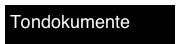 Tondokumente
